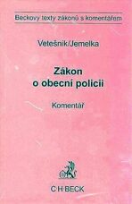 Zákon o obecní policii a předpisy související. Komentář - Luboš Jemelka, ...
