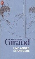 Une Année Étrangere - Brigitte Giraud