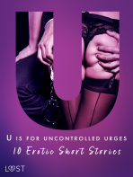 U is for Uncontrolled Urges - 10 Erotic Short Stories - Julie Jones, ...