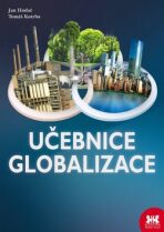 Učebnice globalizace - Tomáš Kotrba,Jan Hodač