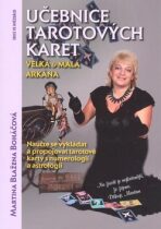 Učebnice Tarotových karet - Velká a malá arkána - Martina Blažena Boháčová