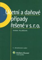 Účetní a daňové případy řešené v s.r.o. - Ivana Pilařová