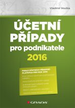 Účetní případy pro podnikatele 2016 - Vladimír Hruška