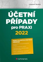 Účetní případy pro praxi 2022 - Vladimír Hruška