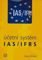 Účetní systém IAS/IFRS - Jana Hinke