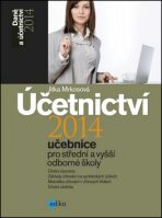 Účetnictví 2014, učebnice pro SŠ a VOŠ - Jitka Mrkosová