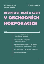 Účetnictví, daně a audit v obchodních korporacích - Michal Šindelář, ...