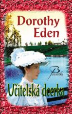 Učitelská dcerka - Dorothy Eden