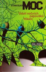 Údolí nočních papoušků / Itikani - Stanislav Moc