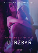 Údržbář - Sexy erotika - Marianne Sophia Wise