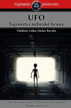 UFO Tajemství nebeské brány - Vladimír Liška, ...