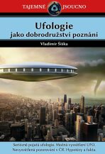 Ufologie jako dobrodružství poznání - Vladimír Šiška