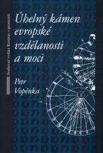 Úhelný kámen evropské vzdělanosti a moci - Petr Vopěnka