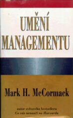 Umění managementu - Mark H. McCormack