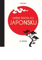 Umění života po Japonsku - Jo Petersová