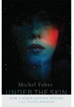 Under the Skin (film tie-in) - Michel Faber