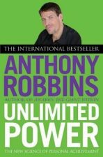 Unlimited Power: The New Science of Personal Achievement - Anthony Robbins