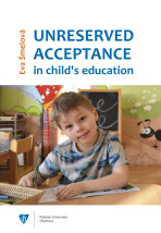 Unreserved acceptance in child’s education - Eva Šmelová