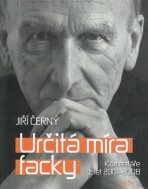 Určitá míra facky - Komentáře z let 2001-2008 - Jiří Černý
