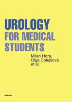 Urology for Medical Students (anglicky) - Hora Milan,Olga Dolejšová