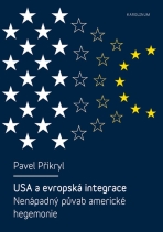 USA a evropská integrace - Pavel Přikryl