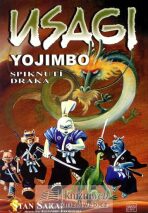Usagi Yojimbo 4: Spiknutí draka - Stan Sakai