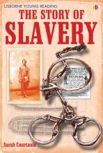 Usborne Young 3 - The story of Slavery - Sarah Courtauld