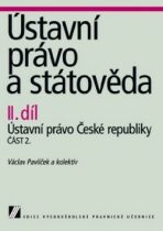 Ústavní právo a státověda II. díl - Václav Pavlíček