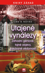 Utajené vynálezy - Jan A. Novák