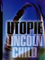 Utopie - Lincoln Child