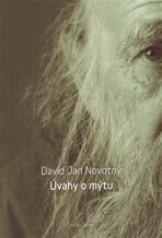 Úvahy o mýtu - David Jan Novotný