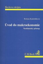 Úvod do Makroekonomie Neoklasický přístup - Božena Kadeřábková