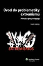 Úvod do problematiky extremismu - David Lebeda