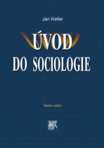 Úvod do sociologie - Jan Keller