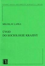 Úvod do sociologie krajiny - Miloslav Lapka