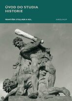 Úvod do studia historie - František Stellner