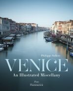 Venice: An Illustrated Miscellany - Sollers