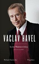 Vaclav Havel: In der Wahrheit leben - Michael Žantovský