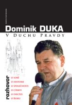 V duchu pravdy - Dominik Duka