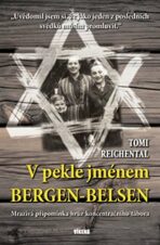 V pekle jménem Bergen-Belsen - Reichental Tomi