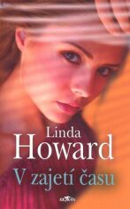 V zajetí času - Linda Howard