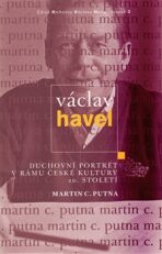 Václav Havel - Martin C. Putna
