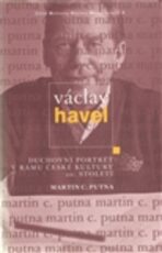 Václav Havel - Martin C. Putna
