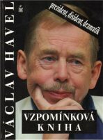 Václav Havel Vzpomínková kniha - Michaela Košťálová, ...