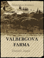 Valbergova farma - Daniel Janů
