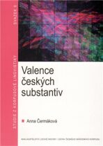 Valence českých substantiv - Anna Čermáková