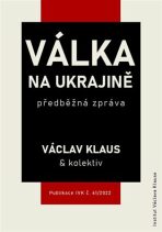 Válka na Ukrajině - Václav Klaus