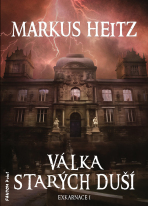Válka Starých duší - Markus Heitz
