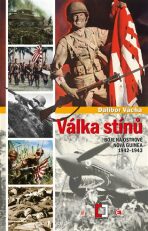 Válka stínu - Boj na ostrově Nová Guinea 1942-1943 - Dalibor Vácha