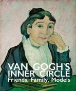 Van Gogh's Inner Circle: Friends Family Models - Sjraar Van Heugten, ...